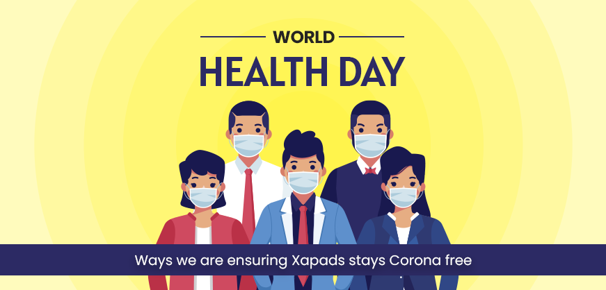 World-Health-Day--Ways-we-are-ensuring-Xapads-stays-Corona-free